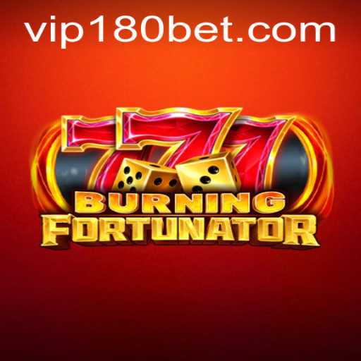 Exploring the Thrilling World of BurningFort and Tips on 180bet