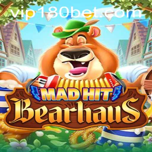 Explore the Exciting World of MadHitBearhaus and 180bet